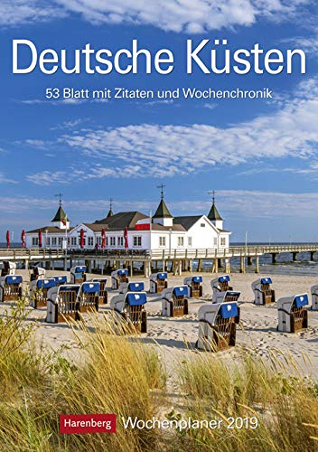 Deutsche Küsten Wochenplaner 2023. Urlaubsfeeling und praktische Organisationshilfe: Der Kalender voll typischer Strandmotive, vom Strandkorb bis zur ... 53 Blatt mit Zitaten und Wochenchronik