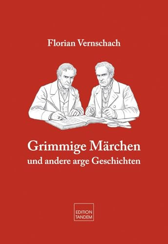 Grimmige Märchen: und andere arge Geschichten