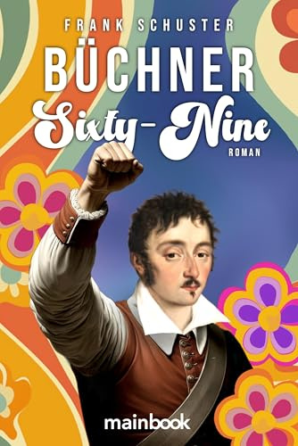 Büchner Sixty-Nine: Roman