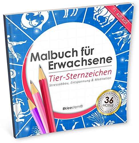 Malbuch für Erwachsene: Tier-Sternzeichen (Stressabbau, Entspannung & Meditation)