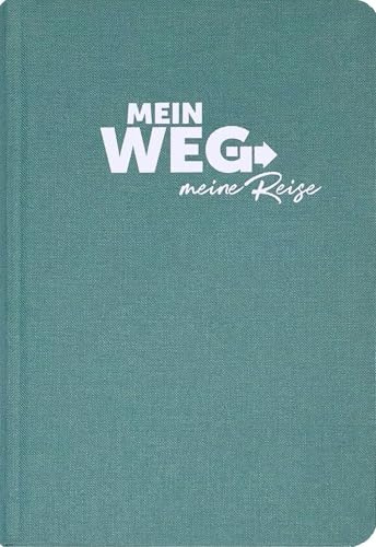 Mein Weg - Meine Reise: Achtsamkeits-Pilger-Journal
