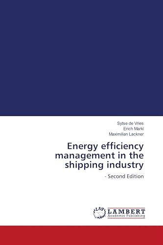 Energy efficiency management in the shipping industry: - Second Edition
