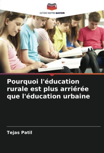 Pourquoi l'éducation rurale est plus arriérée que l'éducation urbaine: DE