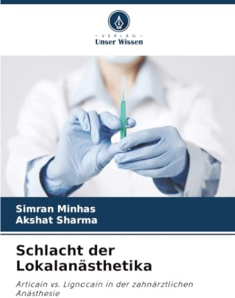 Schlacht der Lokalanästhetika: Articain vs. Lignocain in der zahnärztlichen Anästhesie