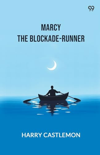 Marcy The Blockade-Runner