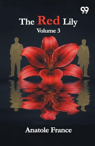 The Red Lily: Volume 3
