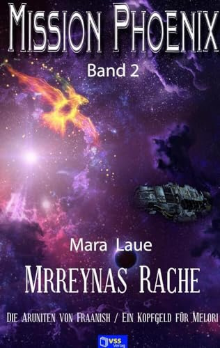 Mrreynas Rache: MISSION PHOENIX: Band 2