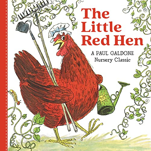 The Little Red Hen: A Classic Folktale About Hard Work, Responsibility, and the Rewards of Honest Effort (Paul Galdone Nursery Classic, 147)
