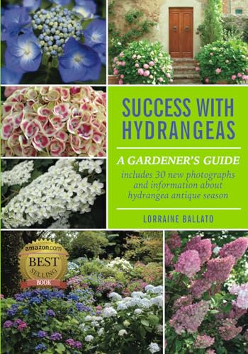 SUCCESS WITH HYDRANGEAS: A GARDENER'S GUIDE