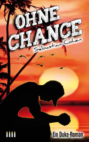 Ohne Chance: Teil 4 der Duke-Reihe