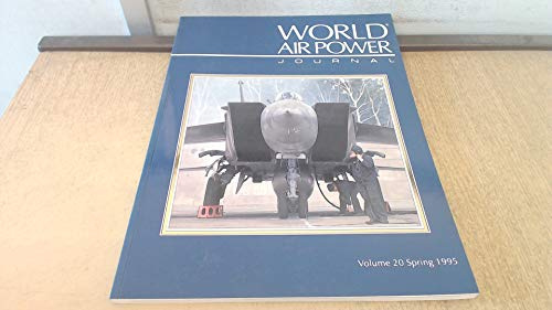 World Air Power Journal, Vol. 20, Spring 1995