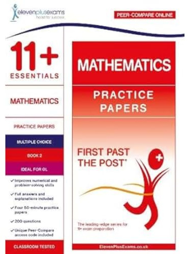 11+ Essentials Mathematics Practice Papers Book 2 (First Past the Post)