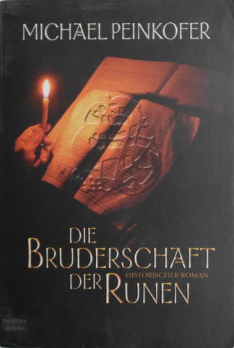 Die Bruderschaft der Runen: Historischer Roman. Originalausgabe (Allgemeine Reihe. Bastei Lübbe Taschenbücher)