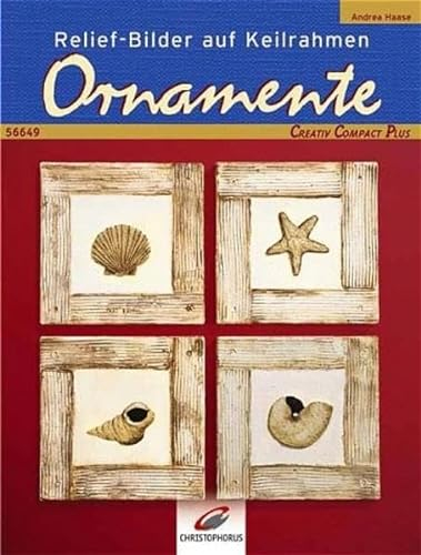 Relief-Bilder auf Keilrahmen. Ornamente (Creativ Compact)