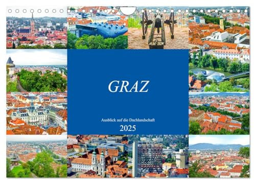 Graz - Ausblick auf die Dachlandschaft (Wandkalender 2025 DIN A4 quer), CALVENDO Monatskalender: Lassen Sie sich verzaubern von der beeindruckenden und facettenreichen Stadt Graz. (CALVENDO Orte)