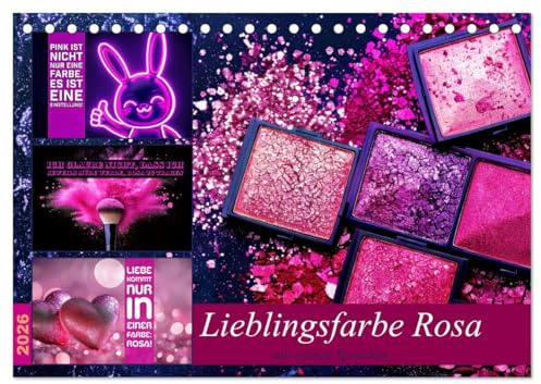 Lieblingsfarbe Rosa - mit coolen Sprüchen (Tischkalender 2026 DIN A5 quer), CALVENDO Monatskalender: Frech, cool und immer ein Spruch voraus (CALVENDO Gesundheit)