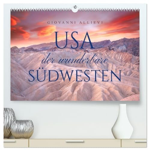 USA Der wunderbare Südwesten (hochwertiger Premium Wandkalender 2026 DIN A2 quer), Kunstdruck in Hochglanz: Die wunderbaren Landschaften des Südwestens der USA (CALVENDO Orte)