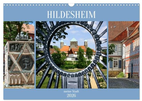Hildesheim meine Stadt (Wandkalender 2026 DIN A3 quer), CALVENDO Monatskalender: Kleiner Stadtrundgang durch Hildesheim (CALVENDO Orte)