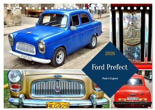 Ford Prefect - Made in England (Tischkalender 2026 DIN A5 quer), CALVENDO Monatskalender: Der britische Oldtimer Ford Prefect 100E in Kuba (CALVENDO Mobilitaet)