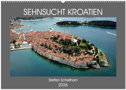 SEHNSUCHT KROATIEN (Wandkalender 2026 DIN A2 quer), CALVENDO Monatskalender: 1777 Kilometer Küste, malerische Orte und eine traumhafte Natur - das ist Kroatien (CALVENDO Orte)