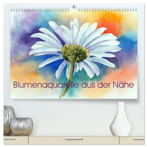 Blumenaquarelle aus der Nähe (hochwertiger Premium Wandkalender 2026 DIN A2 quer), Kunstdruck in Hochglanz: Handgemalte Aquarelle von Blumenmotiven aus der Nähe (CALVENDO Kunst)