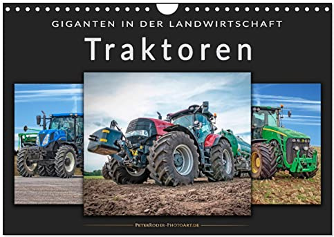 Traktoren - Giganten in der Landwirtschaft (Wandkalender 2026 DIN A4 quer), CALVENDO Monatskalender: Immer größer, immer stärker, immer imposanter, ... in der Landwirtschaft. (CALVENDO Technologie)