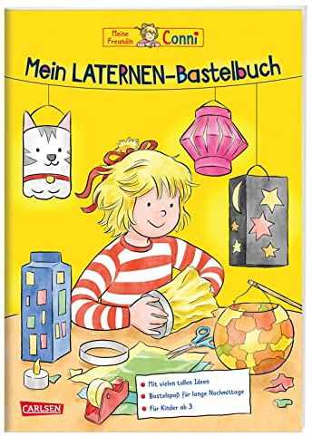 Conni Gelbe Reihe (Beschäftigungsbuch): Mein Laternen-Bastelbuch: Tolle Ideen zum Gestalten schöner Laternen für alle Kinder ab 5 Jahren