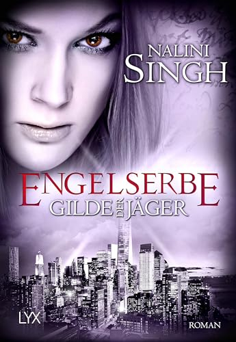 Gilde der Jäger - Engelserbe (Elena-Deveraux-Serie, Band 16)
