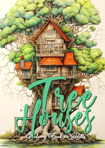 Baumhäuser Malbuch für Erwachsene: Baumhäuser Graustufen Malbuch für Erwachsene | Bäume Baum Malbuch für Erwachsene Graustufen | 60S: Trees Coloring ... coloring book tree houses| A4 | 60 P