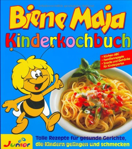 Kinderkochbuch. Tolle Rezepte für gesunde Gerichte, die Kindern gelingen und schmecken