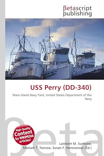 USS Perry (DD-340): Mare Island Navy Yard, United States Department of the Navy