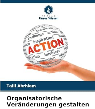 Organisatorische Veränderungen gestalten