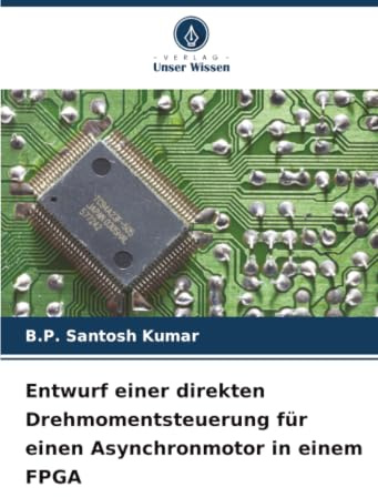 Entwurf einer direkten Drehmomentsteuerung für einen Asynchronmotor in einem FPGA: DE