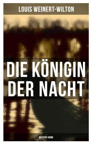 Die Königin der Nacht (Mystery-Krimi)