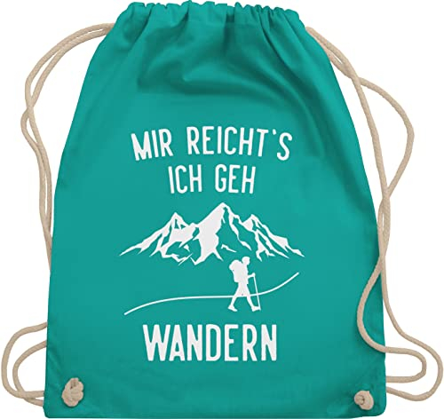 Shirtracer Turnbeutel Rucksack - Laufen Joggen Zubehör - Mir reichts ich geh wandern - Berge - Unisize - Türkis - wanderzubehör sportbeutel läufer laufsport berg beutel wanderutensilien hobby tüte