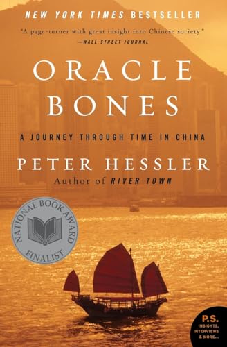 Oracle Bones: A Journey Through Time in China: A Journey Through Time in China – A Rare Portrait of the Human Soul in a Momentous Chinese Transformation (P.S.)