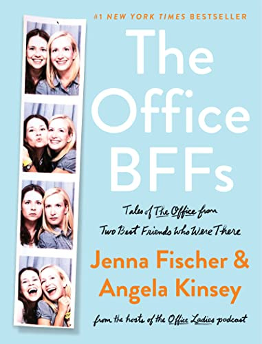 The Office BFFs: Tales of The Office from Two Best Friends Who Were There – A #1 NYT Bestselling Celebrity Memoir of Friendship and Comedy Writing