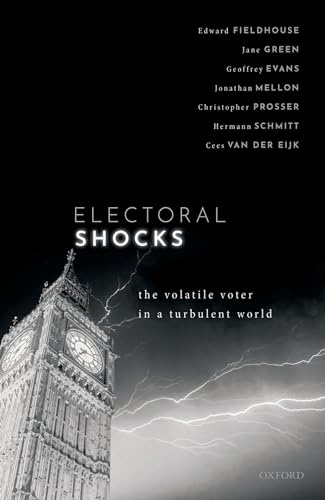 Electoral Shocks: The Volatile Voter in a Turbulent World
