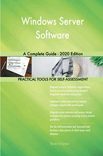 Windows Server Software A Complete Guide - 2020 Edition