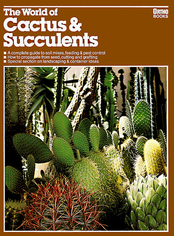 The World of Cactus and Succulents, and Other Water-Thrifty Plants