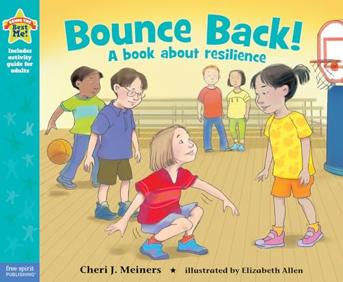 Bounce Back!: A book about resilience (Being the Best Me!®)