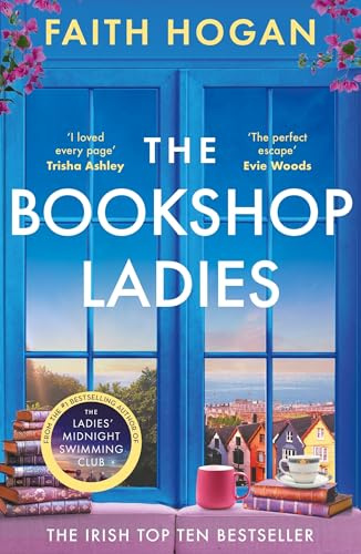 The Bookshop Ladies: The perfect uplifting story of friendship and community, shortlisted for the 2024 An Post Irish Book Awards (Bloomsbury Publishing)