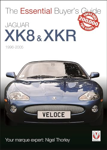 Jaguar XK8 & XKR (1996-2005): The Essential Buyer’s Guide