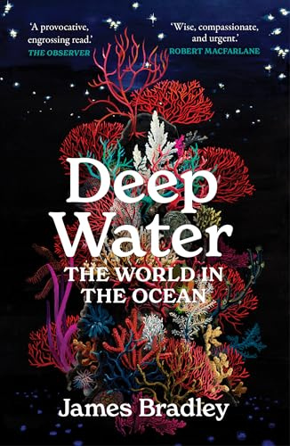 Deep Water: The World in the Ocean