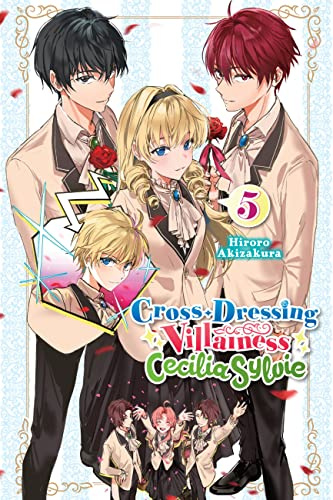 Cross-Dressing Villainess Cecilia Sylvie, Vol. 5 (light novel) (Volume 5)