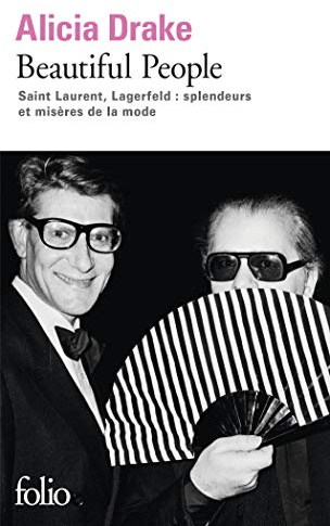 Beautiful People: Saint Laurent, Lagerfeld : splendeurs et misères de la mode