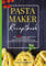 Pastamaker Rezeptbuch- Die 120 besten Rezepte mit Hartweizengrieß.: Das Pastamaker Kochbuch für Original Pasta mit Hartweizengrieß.