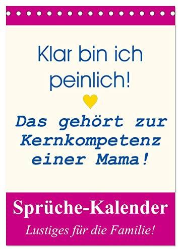 Sprüche-Kalender. Lustiges für die Familie! (Tischkalender 2025 DIN A5 hoch), CALVENDO Monatskalender