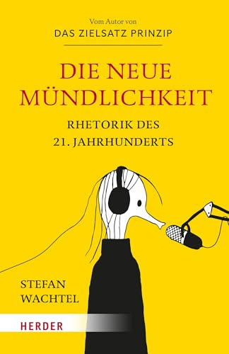 Die Neue Mündlichkeit: Rhetorik des 21. Jahrhunderts