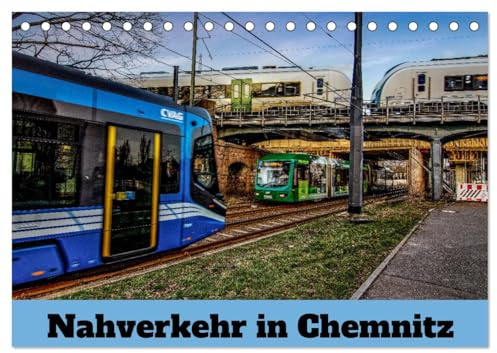 Nahverkehr in Chemnitz (Tischkalender 2026 DIN A5 quer), CALVENDO Monatskalender: Nahverkehr stillvoll fotografiert (CALVENDO Orte)